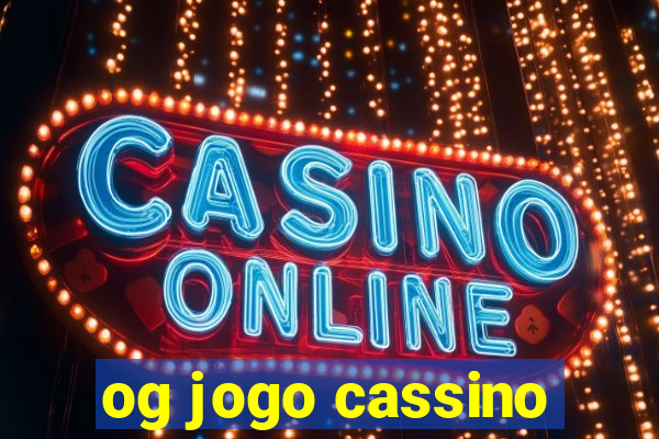 og jogo cassino